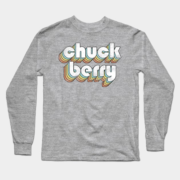 Chuck Berry - Retro Rainbow Letters Long Sleeve T-Shirt by Dimma Viral